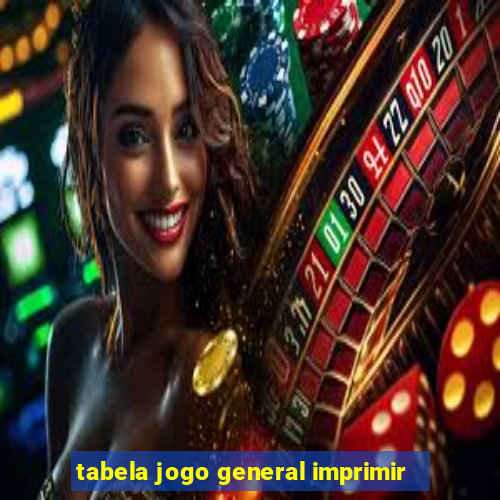 tabela jogo general imprimir